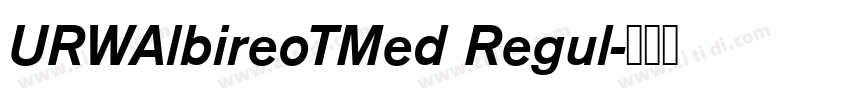 URWAlbireoTMed Regul字体转换